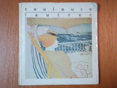 HENRI DE TOULOUSE LAUTREC 1864-1901. CATALOGUL EXPOZITIEI DE LITOGRAFII SI AFISE MAI-IUNIE 1967 foto