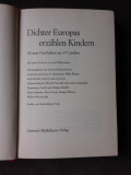 DICHTER EUROPAS ERZAHLEN KINDER , 46 DE POVESTI DIN 17 TARI EUROPENE, CARTE IN LIMBA GERMANA