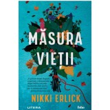 Masura vietii, Nikki Erlick, Litera