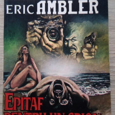 Eric Ambler / EPITAF PENTRU UN SPION (Colecția Maeștrii Romanului Polițist)