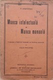 Munca Intelectuala si Manuala - P. Kropotkin, 1934, Cercul Editura Socialista, Filosofie, Romana, Editie Veche