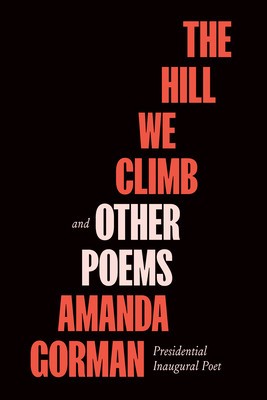 The Hill We Climb: Poems foto