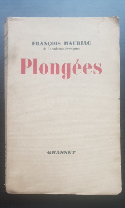 Plongees - Francois Mauriac (limba franceză)