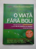 O VIATA FARA BOLI Metode testate de prevenire a peste 90 de probleme de sanatate severe sau minore - Reader&#039;s Digest