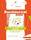 Bacalaureat 2025. Limba si literatura romana - Mihaela Dobos - Editura Paralela 45