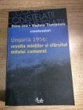 Ungaria 1956: Revolta Mintilor si Sfarsitul Mitului Comunist - Doina Jela, Vladimir Tismaneanu (Curtea Veche, 2006) - Carte Istorie
