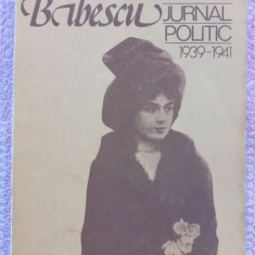 (C504) MARTHA BIBESCU - JURNAL POLITIC 1939-1941