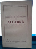 Culegere de probleme de algebra pentru clasele a VI-a si a VII-a