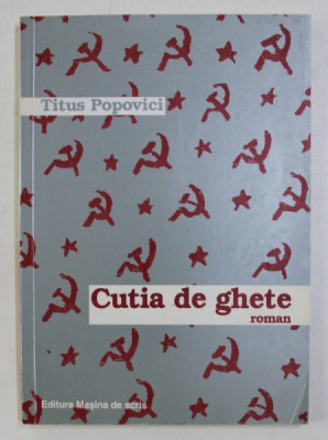 CUTIA DE GHETE , ED. a - II - a REVIZUITA DE AUTOR de TITUS POPOVICI , 1999 , PREZINTA SUBLINIERI CU CREIONUL foto