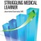 Remediation of the Struggling Medical Learner