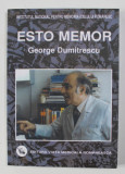 ESTO MEMOR de GEORGE DUMITRESCU , 2008