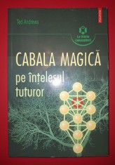 Ted Andrews - Cabala magica pe &icirc;nțelesul tuturor