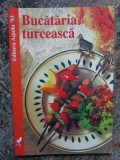 BUCATARIA TURCEASCA - ROSE MARIE DONHAUSER
