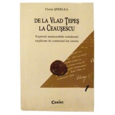 De la Vlad Tepes la Ceausescu