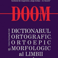 DOOM. Dictionarul ortografic, ortoepic si morfologic al limbii romane