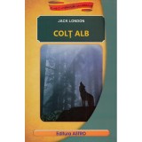 Colt Alb, Jack London - Editura Astro