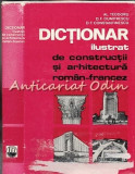 Dictionar Ilustrat De Constructii Si Arhitectura Roman-Francez - Al. Teodoru