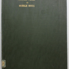 BRESLE VECHI SI BRESLE NOUA , CONFERINTA TINUTA de V.N. MADGEARU , 1912