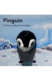 Carte cu papusa de deget: Pinguin - Yu-Hsuan Huang