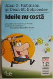 Ideile nu costa &ndash; Alan G. Robinson - Carte Economie, Afaceri