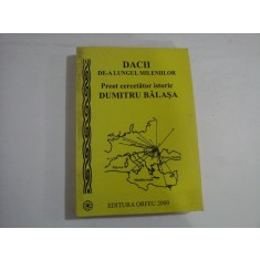 DACII DE-A LUNGUL MILENIILOR - preot DUMITRU BALASA