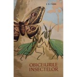 J. H. Fabre - Obiceiurile insectelor (Editia: 1960)