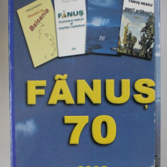 FANUS 70 , CASETA OMAGIALA CU 4 CARTI EDITATA CU OCAZIA IMPLINIRII A 70 DE ANI DE LA NASTEREA LUI FANUS NEAGU , 2002