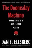 The Doomsday Machine: Confessions of a Nuclear War Planner