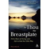 Be Thou My Breastplate