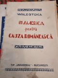 Vasile Stoica - In America pentru Cauza Romaneasca