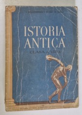 ISTORIA ANTICA PENTRU CLASA A VIII - A de I. DRAGOMIRESCU....D. TUDOR , 1957 , PREZINTA URME DE UZURA foto