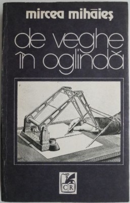 De veghe in oglinda &amp;ndash; Mircea Mihaies foto