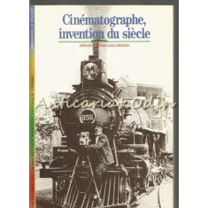 Cinematographe, Invention Du Siecle - Emmanuelle Toulet