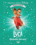 Luca. Silenzio Bruno! Volumul 42. Disney. Biblioteca magica editie de colectie - Litera