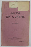 ALTA ORTOGRAFIE-DR. AL. BOGDAN BUCURESTI 1912