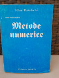 Metode numerice - Mihai Postolache