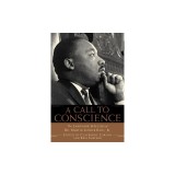 A Call to Conscience: The Landmark Speeches of Dr. Martin Luther King, Jr.