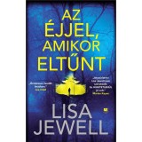 Az &eacute;jjel, amikor eltűnt - Lisa Jewell