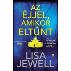 Az &amp;eacute;jjel, amikor eltűnt - Lisa Jewell foto