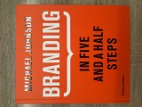 Branding in 5 and a half steps - Editura Thames &amp; Hudson