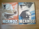 I Mermoz - Joseph Kessel - 2 vol