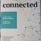 CONNECTED. PUTEREA SURPRINZATOARE A RETELELOR SOCIALE SI FELUL IN CARE NE MODELEAZA VIATA-NICHOLAS A. CHRIS-252044