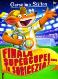 Finala supercupei... in Soricezia! - RAO
