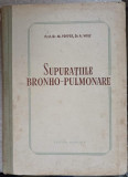 Supuratiile Broho-Pulmonare - M. Popper, A. Wolf (1954) Medicina, Editura Medicala, Romana, 339 pagini, Hardcover