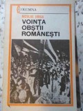 Vointa Obstii Romanesti - Nicolae Iorga - Ed. Militara 1983 - Istorie Romania