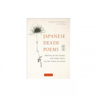 Japanese Death Poems: Written by Zen Monks and Haiku Poets on the Verge of Death foto