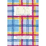 Brooklyn Street Style: The No-Rules Guide to Fashion