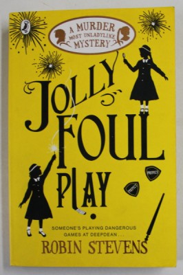 JOLLY FOUL PLAY by ROBIN STEVENS , 2021 foto