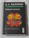 A.J. Kazinski - Ucigasul Renascut