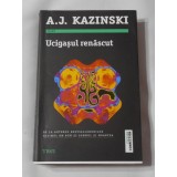 A.J. Kazinski - Ucigasul Renascut
